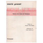 Marie Granet Cohors-Asturies, histoire d’un réseau de Résistance